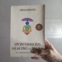 Keyakinan yang Mengubah Realitas dalam Buku Spontaneus Healing of Belief