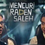 Mencuri Raden Saleh: Ketika Anak Muda Nekat Merampok Istana Negara