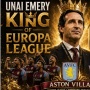 Unai Emery, Nama 'Villa' dan Mantra Sakti di Liga Europa