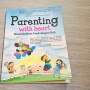Dear Bunda, Anak juga Butuh Cinta: Membaca Buku Parenting with Heart
