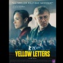 Yellow Letters: Sajikan Elemen Drama Keluarga dan Kritik Sosial yang Tajam!