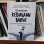 Mengubah Kebiasaan, Mengubah Masa Depan: Review Buku Goodbye! Kebiasaan Buruk