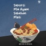 Bukan Tentang Mie Ayam, Tapi Tentang Alasan untuk Tetap Hidup