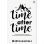 Belajar Move On Bersama "Time After Time" Karya Sederhanaindah
