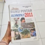 Buku Pintar Kompas 2011: Potret Dinamika Indonesia dalam Satu Tahun