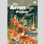 Novel The Arson Project, Dilema Antara Keadilan Hukum dan Pembalasan Pribadi