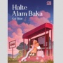 Ulasan Novel Halte Alam Baka, Pertemuan di Batas Dua Dunia yang Mengharukan