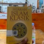 Review Sejarah Islam Klasik: Membedah Peradaban Lewat Sudut Pandang Barat