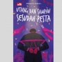 Novel Utang dan Sampah Sesudah Pesta, Ketika Menolak Tunduk pada Realita