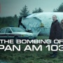 Serial The Bombing of Pan Am 103 Segera Rilis 30 Juli, Ini Sinopsisnya