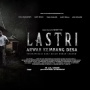 Lastri: Arwah Kembang Desa dan Perempuan yang Selalu Dikambinghitamkan