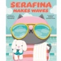 Review Serafina Makes Waves: Buku Bergambar Penuh Tawa dan Pelajaran Hidup
