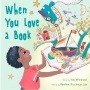 Keajaiban Membaca dalam When You Love a Book Karya Kaz Windness
