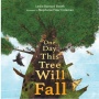 Buku One Day This Tree Will Fall, Kisah Indah Tentang Hutan dan Kehidupan