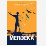 Merdeka Bukan Sekadar Bebas: Menyelami Makna Kemerdekaan Lewat Novel Karya Putu Wijaya