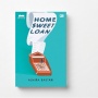 Home Sweet Loan: Ketika Mimpi Punya Rumah Berhadapan dengan Realita Hidup