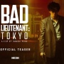 Intip Teaser Bad Lieutenant: Tokyo, Dibintangi Shun Oguri dan Lily James