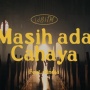 Bedah Makna Video Musik 'Masih Ada Cahaya': Saat Kegelapan Bertemu Harapan