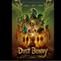 Review Dust Bunny: Sajikan Horor Gothic dan Aksi Menegangkan yang Sempurna!