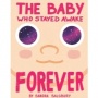 Buku The Baby Who Stayed Awake Forever, Ketika Bayi Menolak Tidur Semalaman