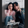 Romantis Sekaligus Realistis & Alasan Lain yang Bikin Harus Nonton Film "Dan Bandung" di Bioskop