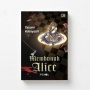 Ulasan Novel Membunuh Alice: Ketika Mimpi Buruk Menjadi Kenyataan