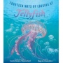Fourteen Ways of Looking at Jellyfish: 14 Cara Melihat Keajaiban Ubur-Ubur