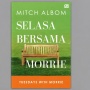 Mengenal Buku Selasa Bersama Morrie, Obrolan tentang Arti Kehidupan