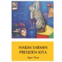 Buku Hakim Sarmin Presiden Kita: Membaca Politik Lewat Tawa dalam Dua Lakon