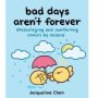 Bad Days Aren't Forever, Pelukan Kecil untuk Hari-hari yang Tidak Baik
