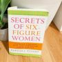 Gaji Boleh Imut, tapi Gaya Harus Berkelas: Review Buku Secrets of Six-Figure Women