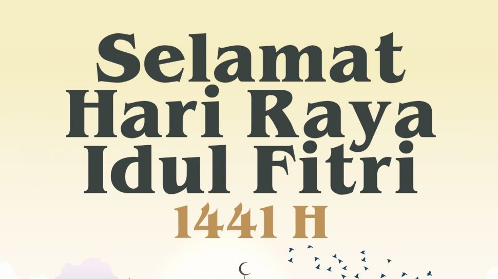 20 Teks Ucapan Selamat Idul Fitri 1441 H Terbaru Termasuk Bahasa Inggris