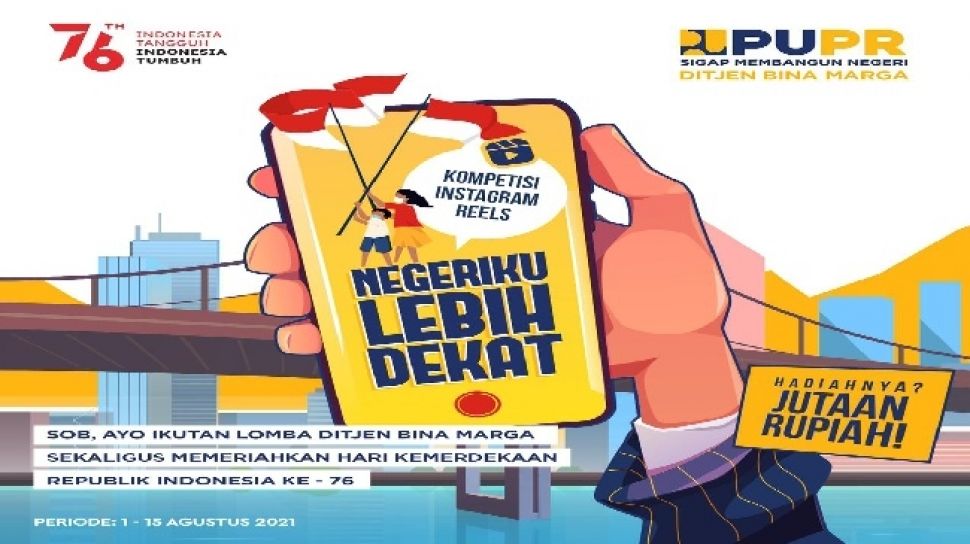 HUT Ke-76 RI, Yuk! Ikut Lomba Video Reels Instagram dari Bina Marga