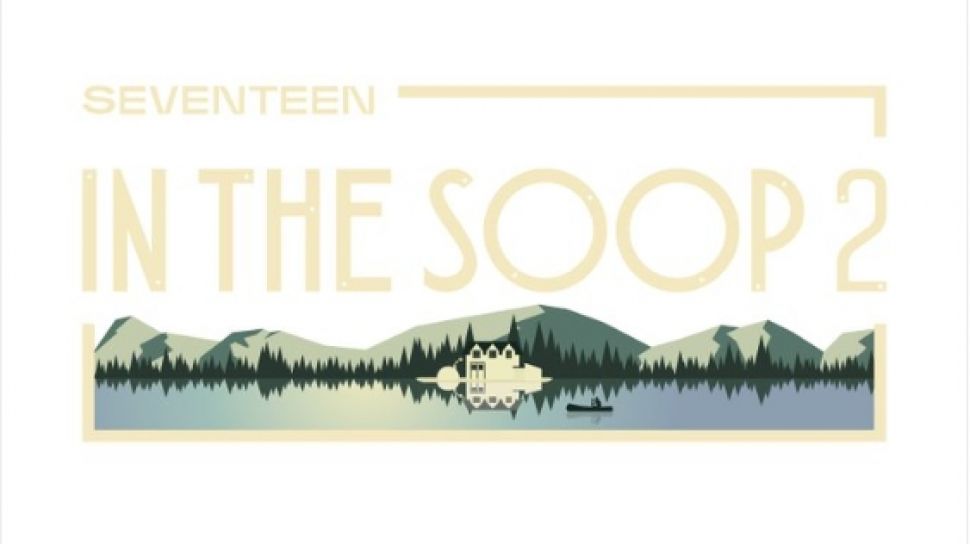 Makin Tak Sabar, In The Soop SEVENTEEN Season 2 Segera Tayang!