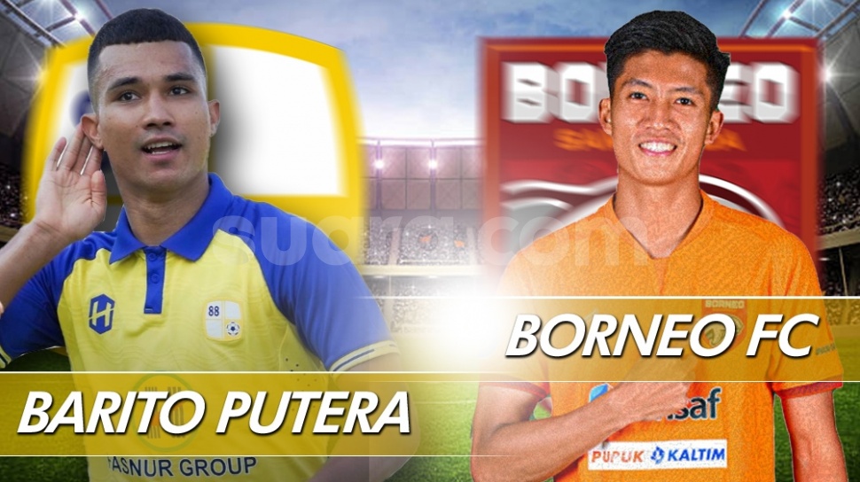 Prediksi Barito Putera vs Borneo FC, BRI Liga 1 Hari Ini: Head to Head, Susunan Pemain dan Live Streaming