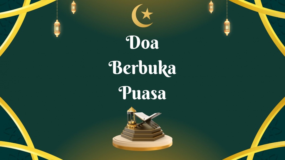 Doa Berbuka Puasa Lengkap Arab Latin Dan Arti 4310