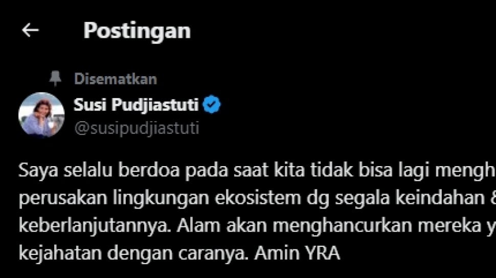 Cuitan Susi Pudjiastuti mendoakan para perusak lingkungan di Raja Ampat terkena azab. (Tangkapan layar/X)