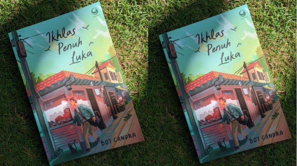 Review Novel Ikhlas Penuh Luka: Bukan tentang Melupakan, Tapi Merawat
