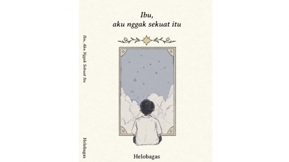 Ulasan Buku Ibu, Aku Nggak Sekuat Itu: Ketika Rasa Lelah Tak Lagi Terdengar