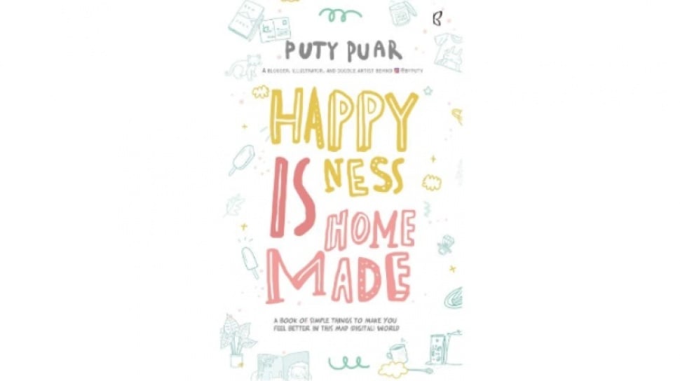 Ulasan Buku Happiness is Homemade: Mencari Arti Bahagia dari Hal Sederhana