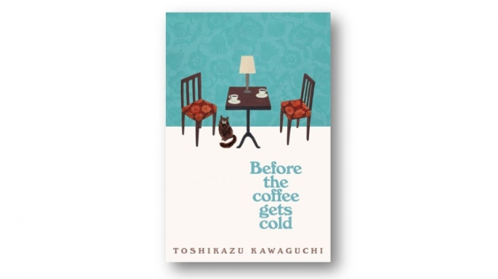 Novel Before the Coffee Gets Cold: Perjalanan Waktu Lewat Secangkir Kopi