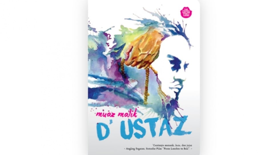 Memaknai "Baik" di Mata Manusia VS Tuhan Dalam Novel D'Ustaz
