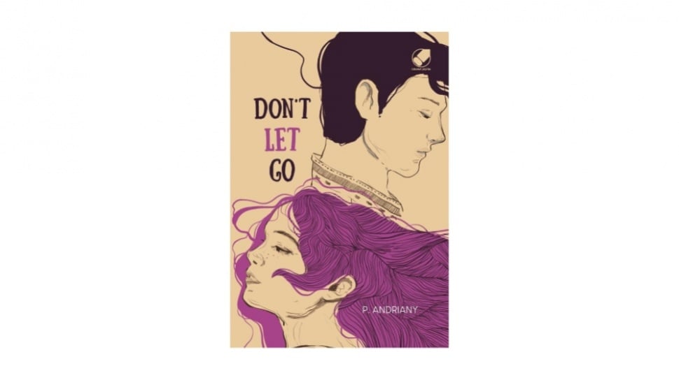 Ulasan Novel Don't Let Go: Permainan Takdir yang Tidak Masuk Akal