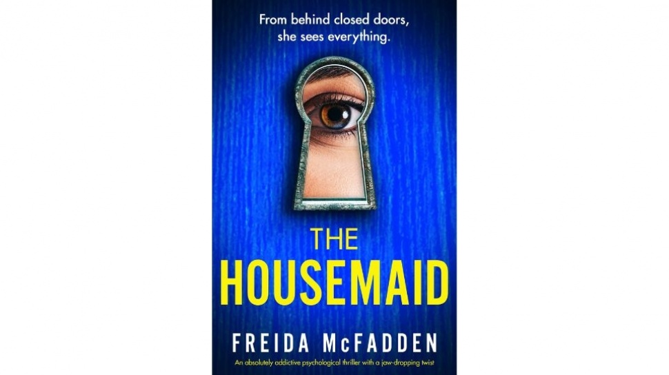 Ulasan Novel The Housemaid: Ketika Asisten Rumah Tangga Tak Lagi Aman