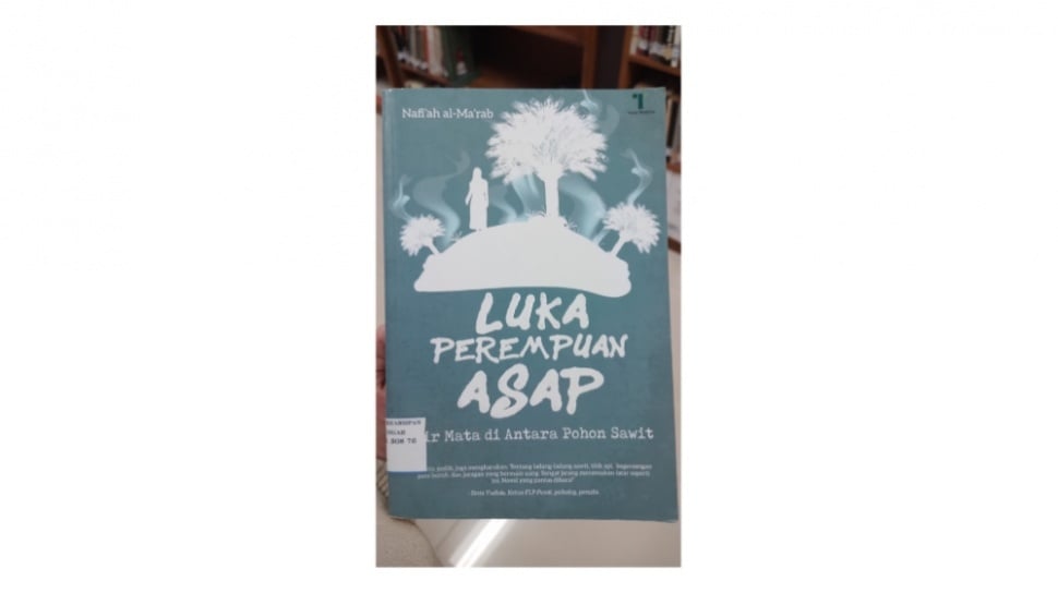 Novel Luka Perempuan Asap: Cerita tentang Perempuan dan Alam yang Tersakiti