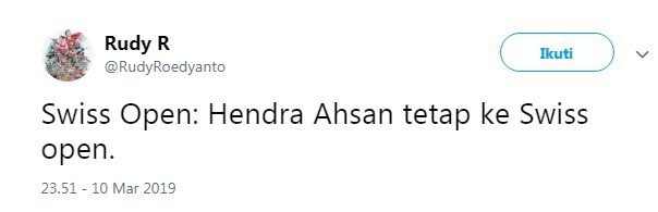 Kepala Sub Bidang Hubungan Luar Negeri PBSI, Bambang Rudyanto, memastikan Hendra/Ahsan akan berlaga di ajang Swiss Open 2019 usai menjuarai All England 2019. [Twitter@RudyRoedyanto]