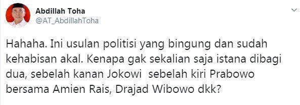 Cuitan Abdilah Toha soal usulan Amien Rais pembagian porsi kekuasaan (Twitter/ @AT_AbdillahToha)