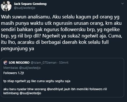 Sudjiwo Tedjo memberikan balasan kritik netizen soal followers riil di Twitter. [@sudjiwotedjo /Twitter]