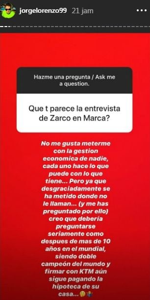 Jorge Lorenzo menjawab dalam bahasa Spanyol pertanyaan penggemarnya terkait wawancara Johann Zarco bersama Marca melalui Instagram Story. [Instagram/jorgelorenzo99]