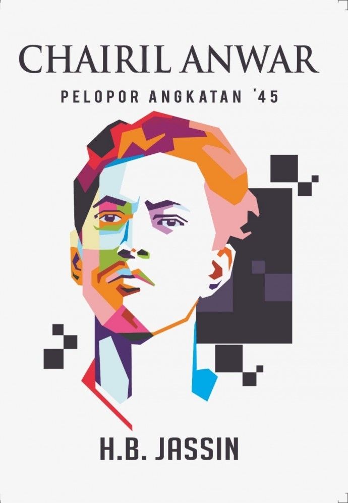 Chairil Anwar Pelopor Angkatan 45 (Dok. Serbada)